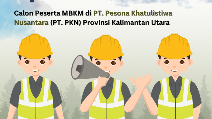 [[Open Recruitment Calon Peserta MBKM PT. PKN]]